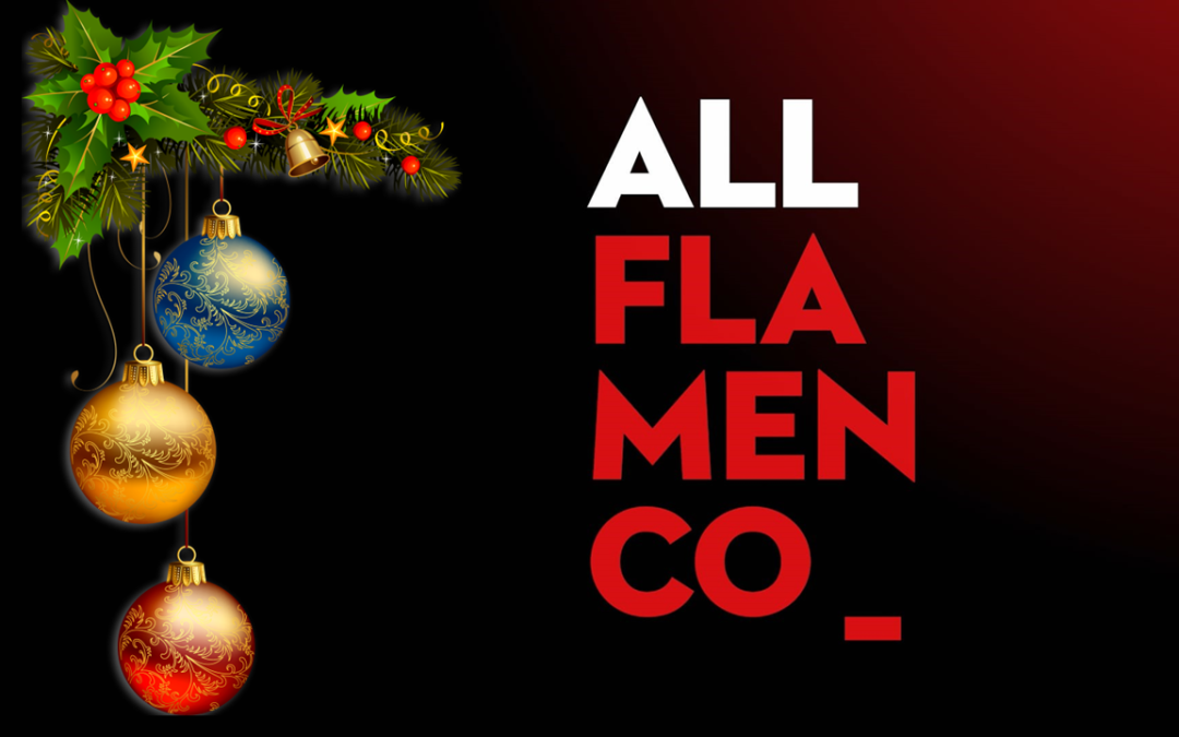 ¡YA LLEGA LA NAVIDAD A ALL FLAMENCO!